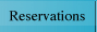 Reservations